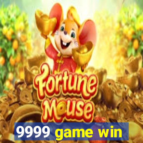 9999 game win